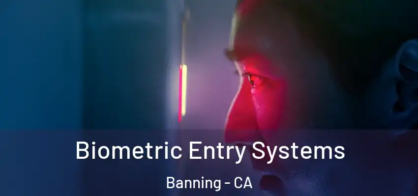  Biometric Entry Systems Banning - CA