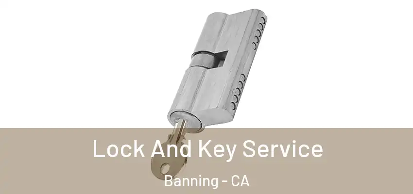  Lock And Key Service Banning - CA