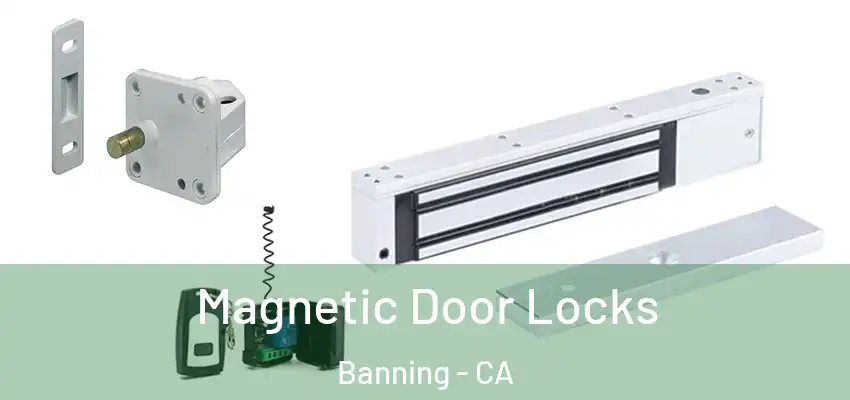  Magnetic Door Locks Banning - CA