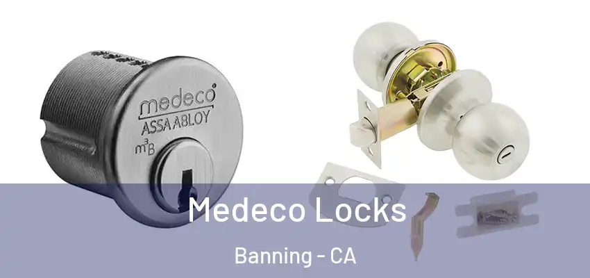  Medeco Locks Banning - CA