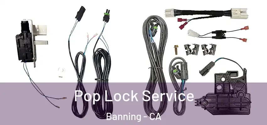  Pop Lock Service Banning - CA