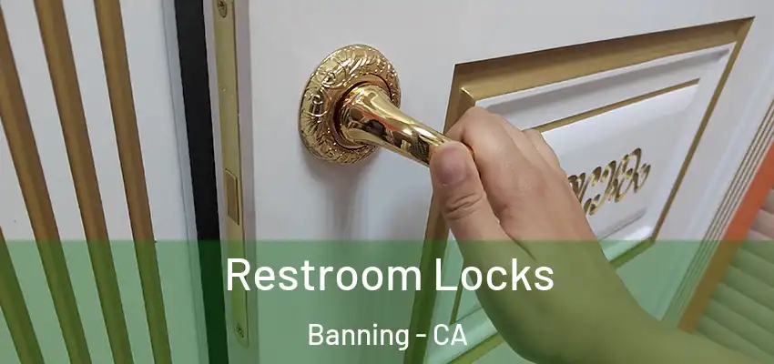  Restroom Locks Banning - CA