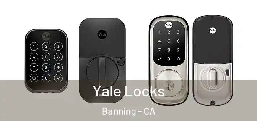  Yale Locks Banning - CA